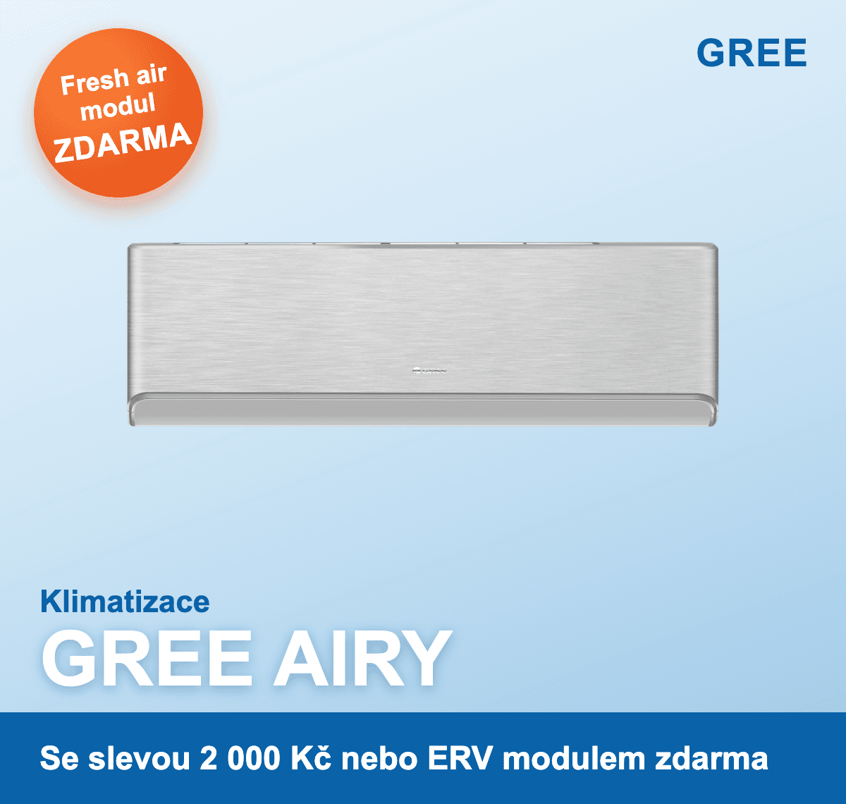 Akce GREE AIRY - Fresh air modul zdarma, sleva 2000 Kc nebo ERV modul zdarma